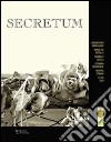 Secretum. Ediz. illustrata libro