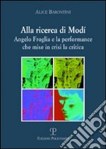 Alla ricerca di Modì. Angelo Froglia e la performance che mise in crisi la critica