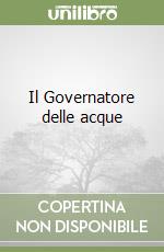 Il Governatore delle acque libro