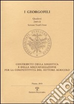 Contributo della logistica e della meccanizzazione per la competitività del settore agricolo libro