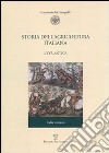 Storia dell'agricoltura italiana. Vol. 1/2: L'età antica. Italia romana libro