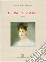 Le rondini di Manet. Poesie