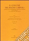 Il comune di Bagno a Ripoli descritto dal suo Segretario Notaro Luigi Torrigiani nei tre aspetti civile religioso e topografico. Vol. 4: Ricordi storici e monumenti civili della Contrada della Pieve di Ripoli libro