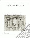 Opus incertum. Ediz. illustrata. Vol. 5: Disegni rinascimentali di architettura libro