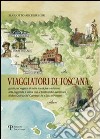 Viaggiatori di Toscana. Guida per ragazzi di tutte le età fra tradizioni, arte, leggende e storia con le fantastiche avventure di don Quirico de' Carnesecchi e Socci libro