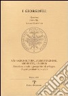 A³ E=agricoltura, alimentazione, ambiente, energia. Situazione attuale e prospettive di sviluppo. Aspetti produttivi e tecnici (Milano, 19 marzo 2009) libro