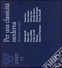 Per una classicità moderna. Morfologia costruttiva. Ediz. illustrata libro