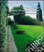 Pietro Porcinai. L'identità dei giardini fiesolani. Il paesaggio come «immenso giardino» libro