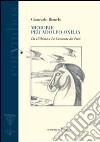 Memorie per Adolfo Oxilia. Dall'«Ultima» a «La camerata dei poeti» libro di Bianchi Giancarlo