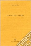 Inganni del tempo libro di Agostino Enzo