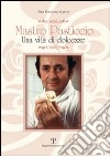 Mastro Pasticcio. Una vita di dolcezze libro