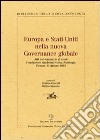 Europa e Stati Uniti nella nuova governance globale. Atti del Seminario di studi (Firenze, 8 ottobre 2010) libro