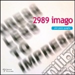 2989 imago. Ediz. illustrata