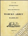 Outline engravings and descriptions of the Woburn Abbey Marbles (rist. anast. Londra, 1822) libro