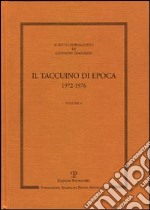 Scritti giornalistici. Vol. 6: Il taccuino di Epoca 1972-1976 libro