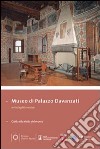 Museo di Palazzo Davanzati. Guida alla visita del museo. Ediz. italiana e inglese libro