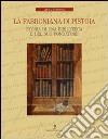 La Fabroniana di Pistoia. Storia di una biblioteca e del suo fondatore libro