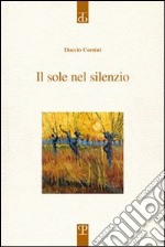 Il sole nel silenzio libro