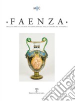 Faenza. Bollettino del museo internazionale delle ceramiche in Faenza (2012). Vol. 1 libro