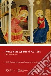 Museo diocesano di Cortona. Guida alla visita del museo e alla scoperta del territorio. Ediz. multilingue libro di Nocentini S. (cur.)