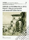 Firenze, la materia della città. Materia e disegno pavimentale nelle strade del centro storico libro