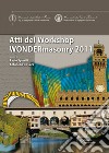 Wondermasonry 2011. Workshop on design for rehabilitation of masonry structures-Tecniche di modellazione e progetto per interventi sul costruito in muratura. Ediz. bilingue libro