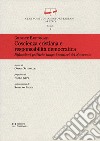 Coscienza cristiana e responsabilità democratica. Riflessioni politiche lungo i sentieri del Novecento libro di Bartolomei Giuseppe