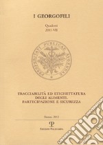 Tracciabilità ed etichettatura degli alimenti. Partecipazione e sicurezza libro