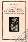 Stanze di Cecco del pulito del canonico Pollastra «degne piuttosto del fuoco che di essere lette». Poemetto sull'amore rusticale in dialetto aretino libro