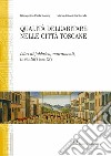 Qualità dell'abitare nelle città toscane. Libri di fabbrica, muramenti, inventari (sec. XV) Firenze, Siena libro