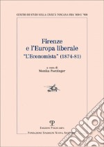 Firenze e l'Europa liberale. L'Economista (1874-81) libro