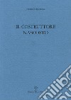 Il costruttore nascosto libro