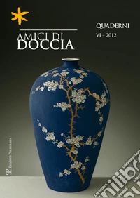 Amici di Doccia. Quaderni. Vol. 6