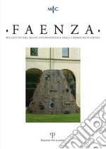 Faenza. Bollettino del museo internazionale delle ceramiche in Faenza (2012). Vol. 2 libro