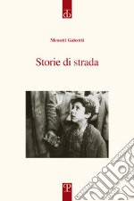 Storie di strada libro