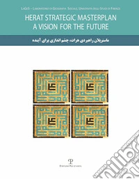 Herat strategic masterplan. A vision for the future. Con DVD libro