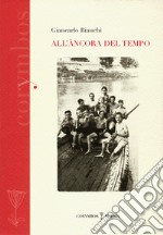 All'ancora del tempo libro