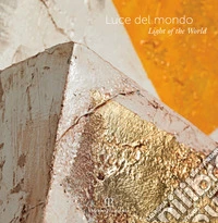 Luce dal mondo. Ediz. italiana e inglese libro