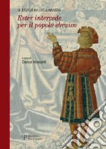 Il restauro dell'arazzo «Ester intercede per il popolo ebraico» libro