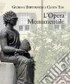 Giuseppe Bartolozzi e Clara Tesi. L'opera monumentale. Ediz. illustrata libro