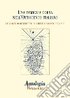 Antologia Vieusseux (2014). Vol. 58: Una famiglia corsa nell'Ottocento italiano. Le carte di Benedetto, Michele e Salvatore Viale libro