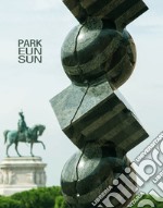 Park en sun. Innesti e connessioni. Ediz. italiana, inglese e tedesca