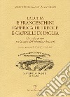 La ditta P. Franceschini fabbrica di trecce a cappelli di paglia. Un archivio raro per la storia dell'industria e delle arti libro