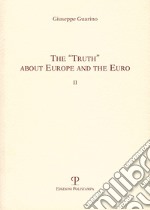 The «truth» about Europe and the euro II libro