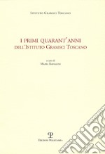 I primi quarant'anni dell'Istituto Gramsci toscano