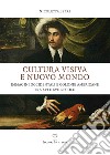 Cultura visiva e nuovo mondo. Immagini occidentali e colonie americane tra XVI e XVII secolo libro di Lepri Nicoletta