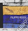 Filippo Rossi. Segni. Ediz. italiana e inglese libro