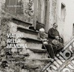 Viaggio nella memoria 1976-1978. Vico Pancellorum, La Lima, San Marcello pistoiese. Ediz. illustrata