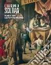 L'illusione di Sciltian. Inganni pittorici alla prova della modernità.Catalogo della mostra (Firenze, 2 aprile-15 novembre 2015). Ediz. illustrata libro di Sbarbaro S. (cur.)