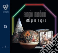 Sergio Nardoni. L'ottagono magico. Ediz. illustrata libro